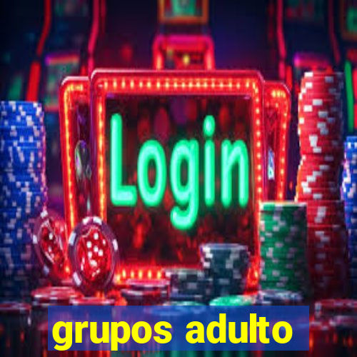 grupos adulto